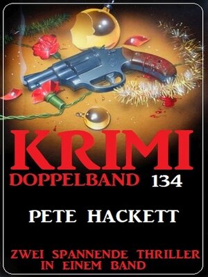 cover image of Krimi Doppelband 134--Zwei spannende Thriller in einem Band!